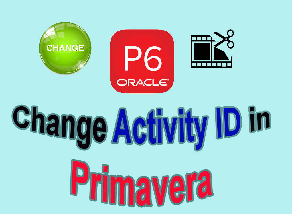 Change Activity ID in Primavera