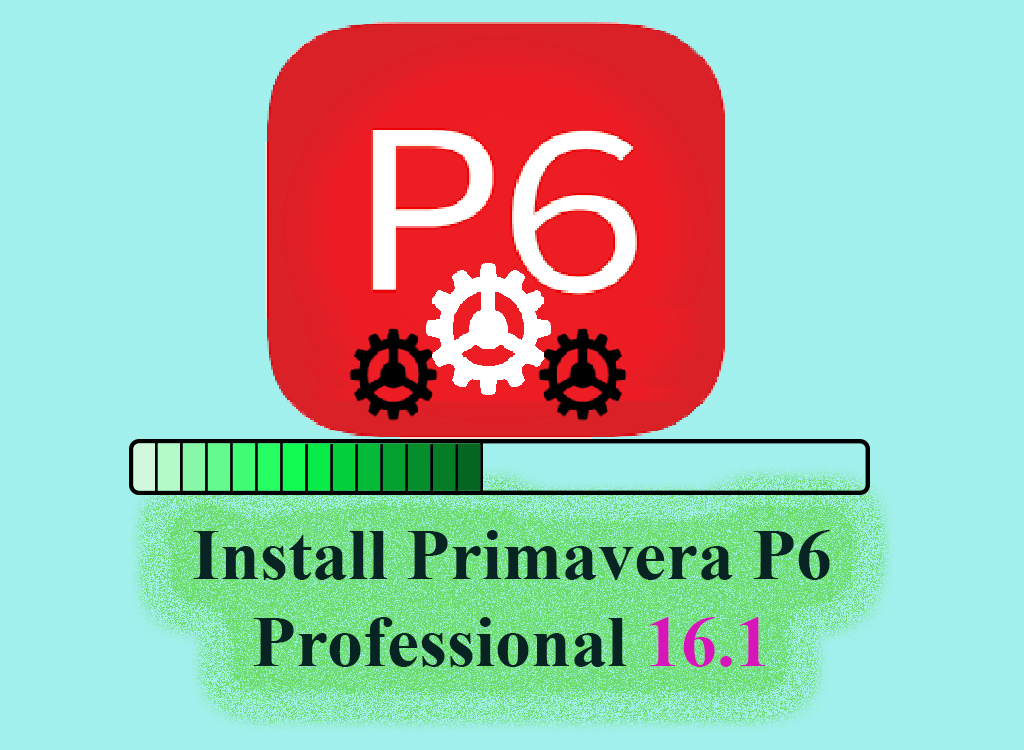 Install Primavera P6 Professional 16.1